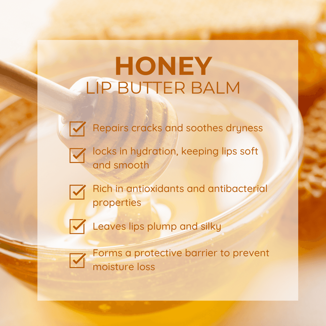 A lip butter balm with honey, designed to repair cracks, soothe dryness, and lock in hydration. Rich in antioxidants and antibacterial properties, it keeps lips soft, smooth, plump, and silky while forming a protective barrier to prevent moisture loss.